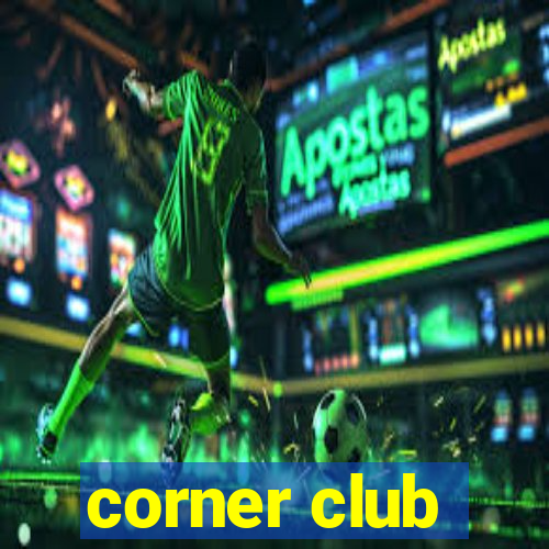 corner club